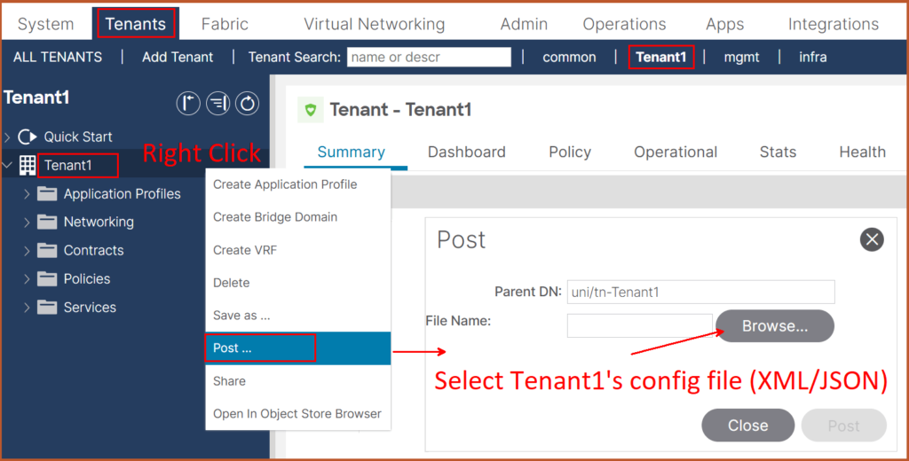 This image is a screenshot from the Cisco ACI user interface for Tenant1 tenant. To import Tenant1 configuration, Go to Tenant 1 > Right Click > Post > Select the File name > Then click Post.
