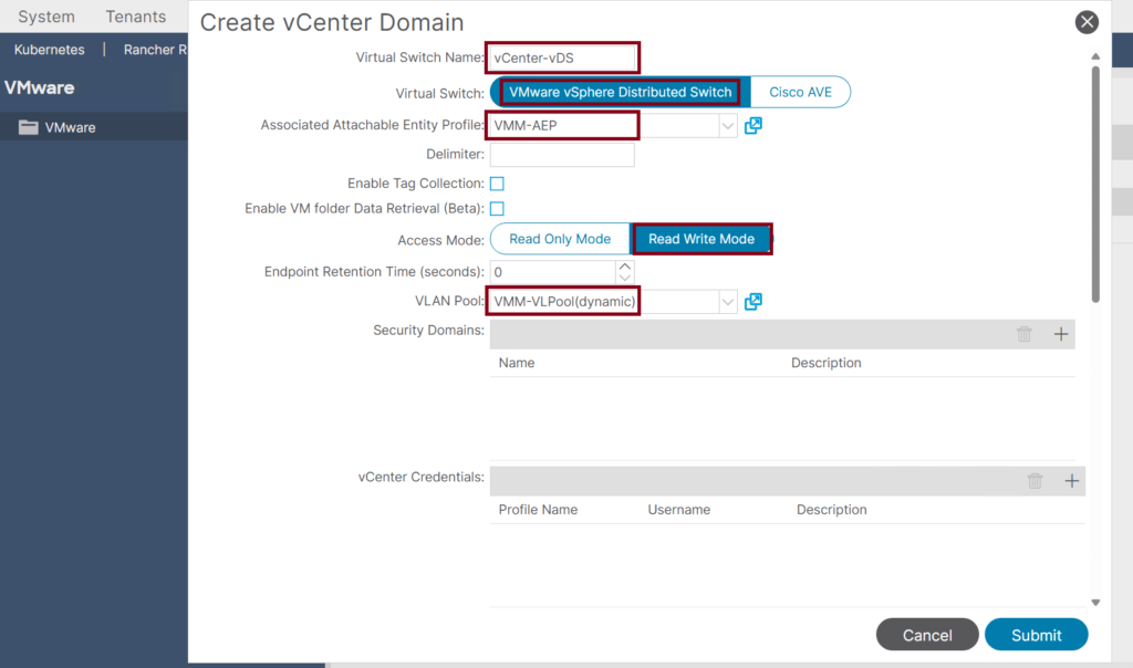 Screenshot of a Create vCenter Domain window. Fields include Virtual Switch Name, with options highlighted: vCenter-vDS and VMware vSphere Distributed Switch. Other fields mention profiles like VMM-AEP, access modes, endpoint retention, and credentials. Submit button is at the bottom.