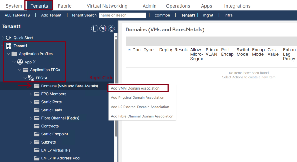 Screenshot of a Cisco ACI GUI showing Tenant1. The Tenants menu is expanded, highlighting Application Profile (App-X), Application EPGs (EPG-A) and Domains (VMs and Bare-Metals). A Domain menu is open, showing options for adding domain associations.