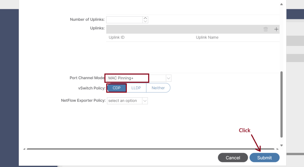 This is a screenshot of a Cisco ACI GUI that displays a settings interface. Sections include Number of Uplinks with fields for Uplinks, Uplink ID, and Uplink Name. Below, Port Channel Mode is set to LACP Active. vSwitch Policy offers CDP, LLDP, or Neither. A drop-down for NetFlow Exporter Policy and Submit button are visible.