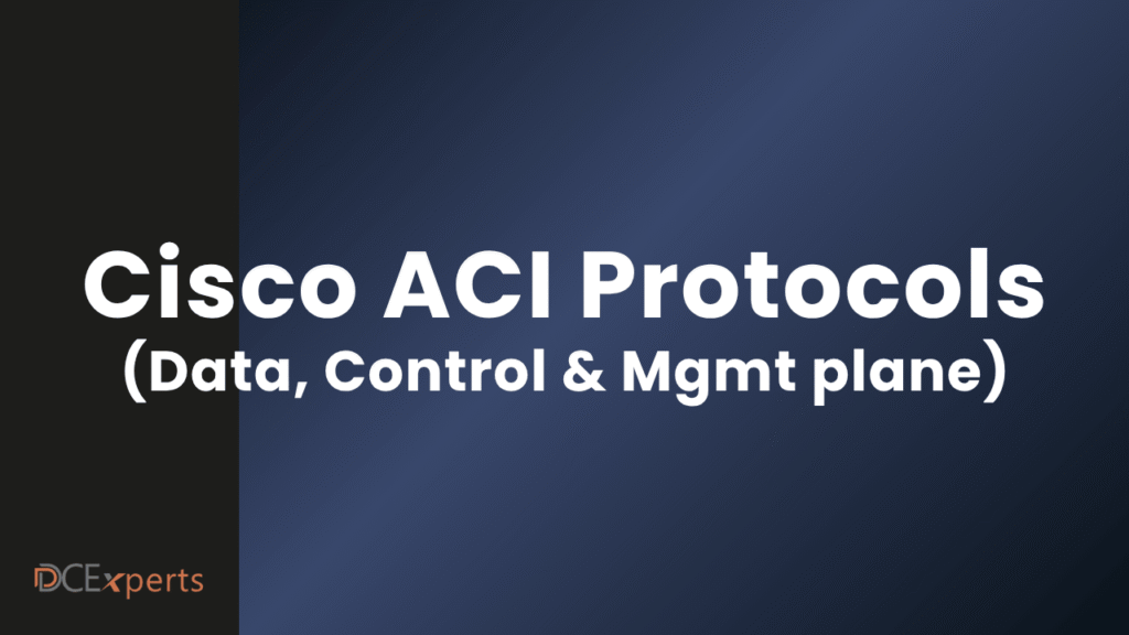 A slide with a navy gradient background and the title Cisco ACI Protocols Data Control  Mgmt plane in bold white text DCExperts logo appears in the lower left corner