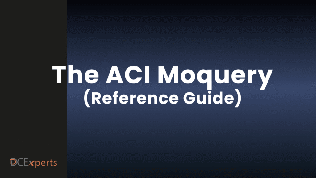 Slide with dark blue gradient background Large bold white text reads The ACI Moquery Reference Guide Bottom left corner has the DCExperts logo in orange and gray Left edge features a vertical black bar